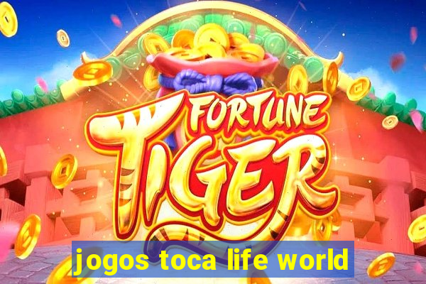 jogos toca life world